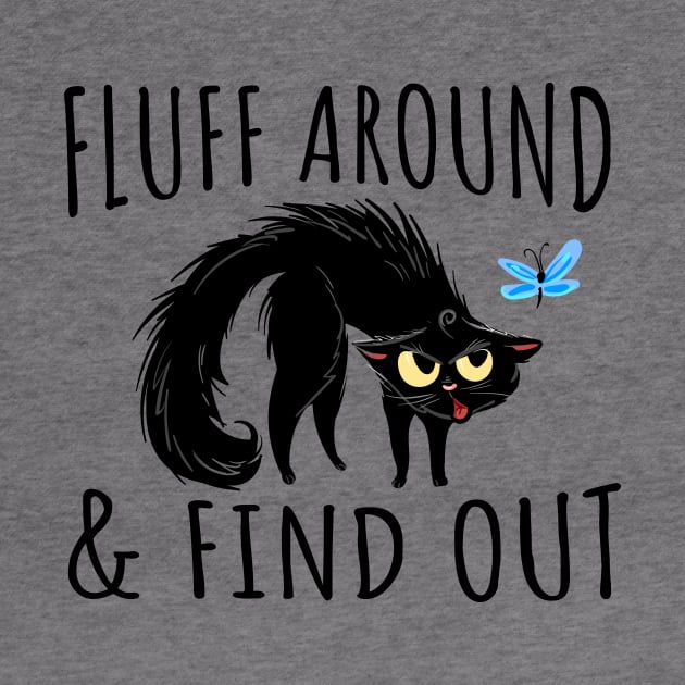 fluff around and find out funny cats lovers by TheDesignDepot